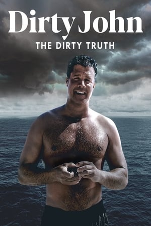 watch Dirty John: The Dirty Truth