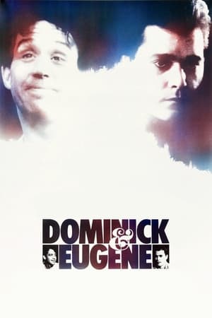 watch Dominick and Eugene