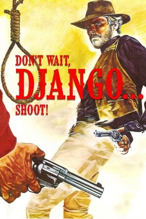 watch Don't Wait, Django… Shoot!