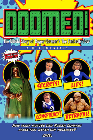 watch Doomed! The Untold Story of Roger Corman's The Fantastic Four