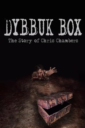 watch Dybbuk Box: True Story of Chris Chambers