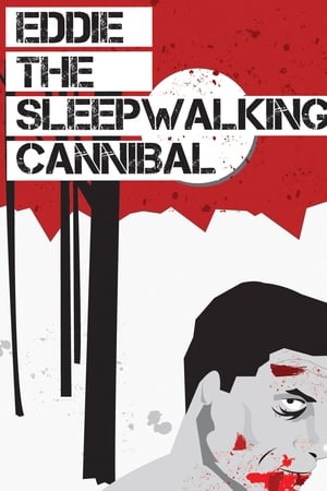 watch Eddie: The Sleepwalking Cannibal