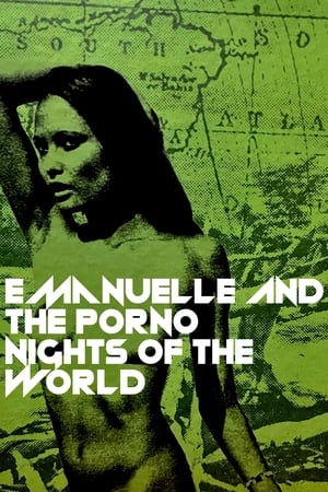 watch Emanuelle and the Porno Nights of the World N. 2