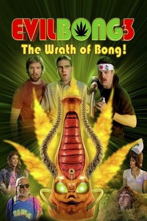 watch Evil Bong 3: The Wrath of Bong