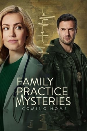 watch Family Practice Mysteries: Coming Home