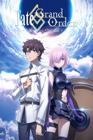 watch Fate/Grand Order: First Order