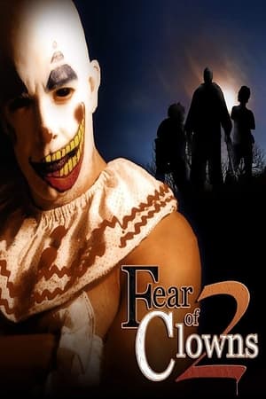 watch Fear of Clowns 2