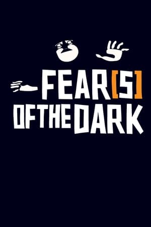 watch Fear(s) of the Dark