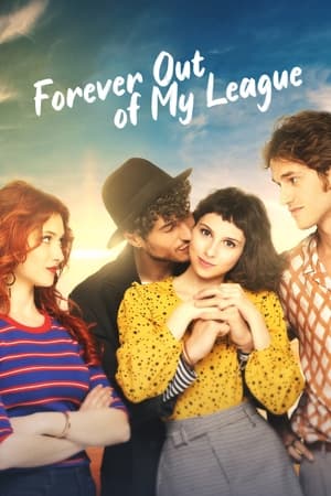 watch Forever Out of My League