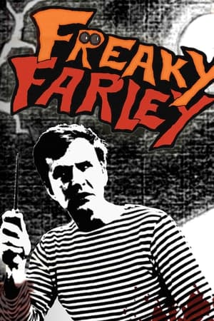 watch Freaky Farley