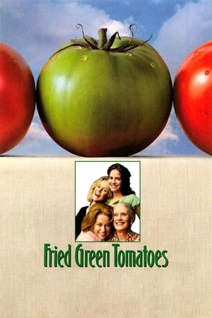 watch Fried Green Tomatoes