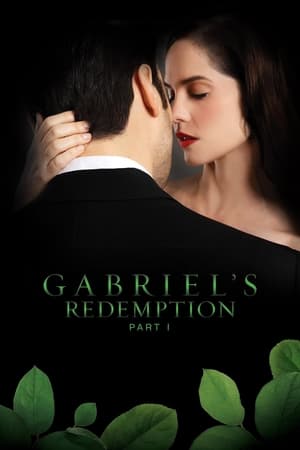 watch Gabriel's Redemption: Part I