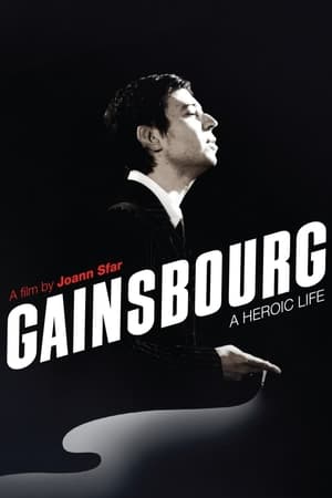 watch Gainsbourg: A Heroic Life