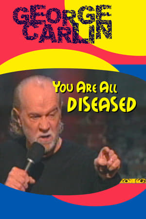 watch George Carlin: You Are All Diseased