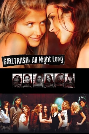 watch Girltrash: All Night Long