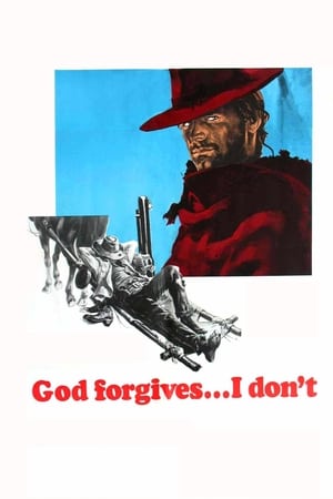 watch God Forgives... I Don't!