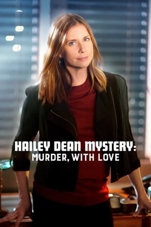 watch Hailey Dean Mysteries: Murder, With Love