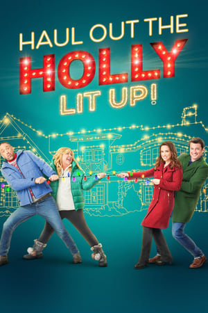 watch Haul Out the Holly: Lit Up