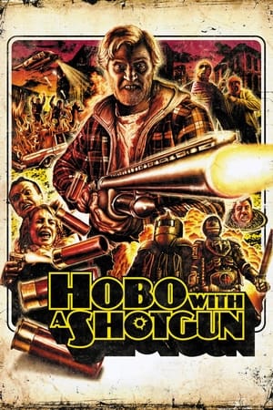 watch Hobo with a Shotgun