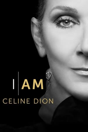 watch I Am: Celine Dion