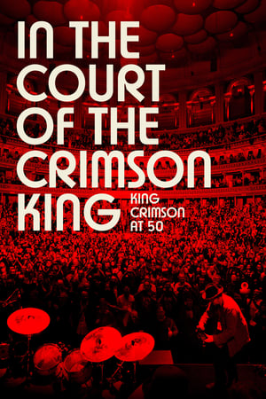 watch In the Court of the Crimson King: King Crimson at 50