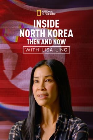 watch Inside North Korea: Then and Now with Lisa Ling