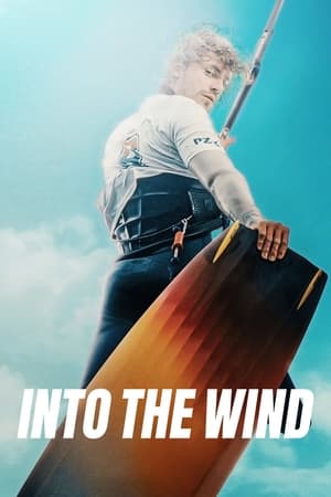 watch Into the Wind