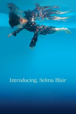 watch Introducing, Selma Blair