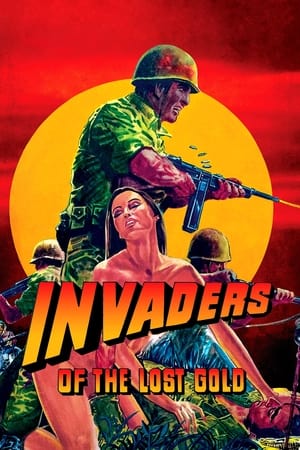 watch Invaders of the Lost Gold