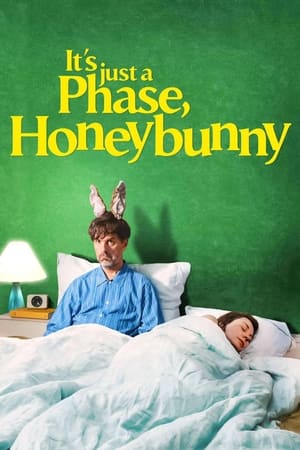 watch It's Just a Phase, Honeybunny