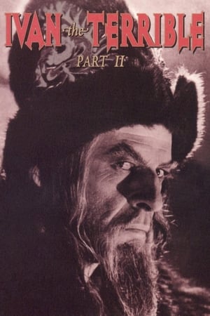 watch Ivan the Terrible, Part II: The Boyars' Plot