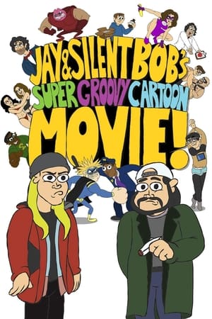 watch Jay and Silent Bob's Super Groovy Cartoon Movie