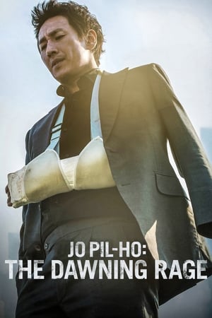 watch Jo Pil-ho: The Dawning Rage