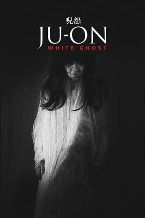 watch Ju-On: White Ghost