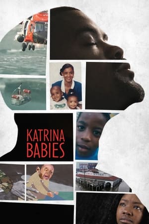 watch Katrina Babies