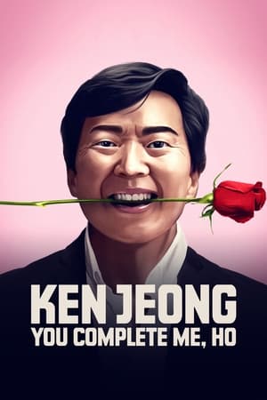 watch Ken Jeong: You Complete Me, Ho