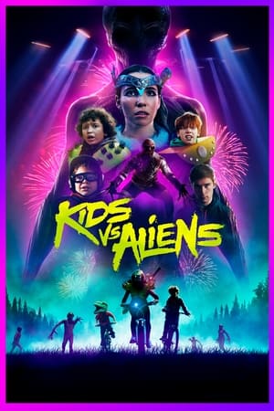 watch Kids vs. Aliens