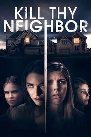 watch Kill Thy Neighbor