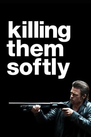 watch Killing Them Softly