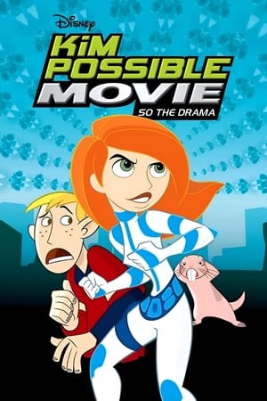 watch Kim Possible Movie: So the Drama