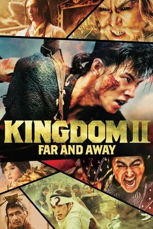 watch Kingdom 2: Far and Away