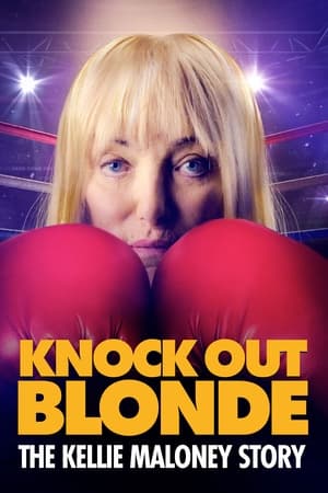 watch Knockout Blonde: The Kellie Maloney Story