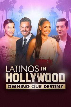 watch Latinos in Hollywood: Owning Our Destiny