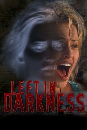 watch Left In Darkness