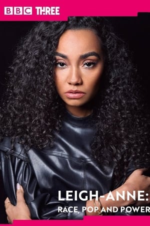 watch Leigh-Anne: Race, Pop and Power