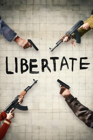 watch Libertate