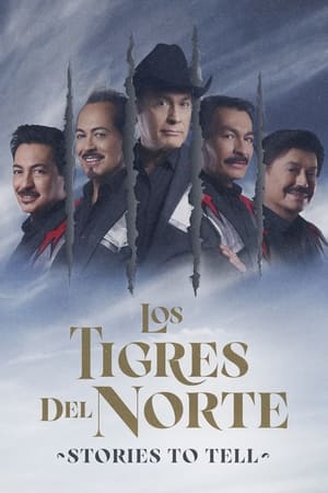 watch Los Tigres Del Norte: Stories to Tell