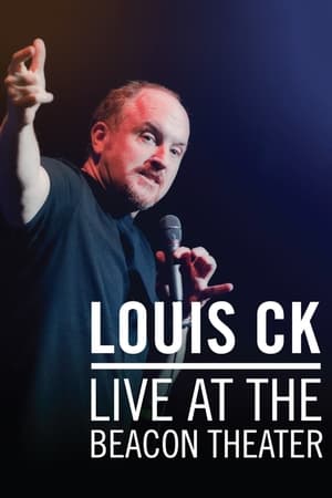 watch Louis C.K.: Live at the Beacon Theater