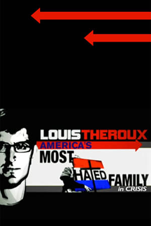 watch Louis Theroux: America's Most Hated Family in Crisis