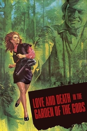 watch Love and Death in the Garden of the Gods